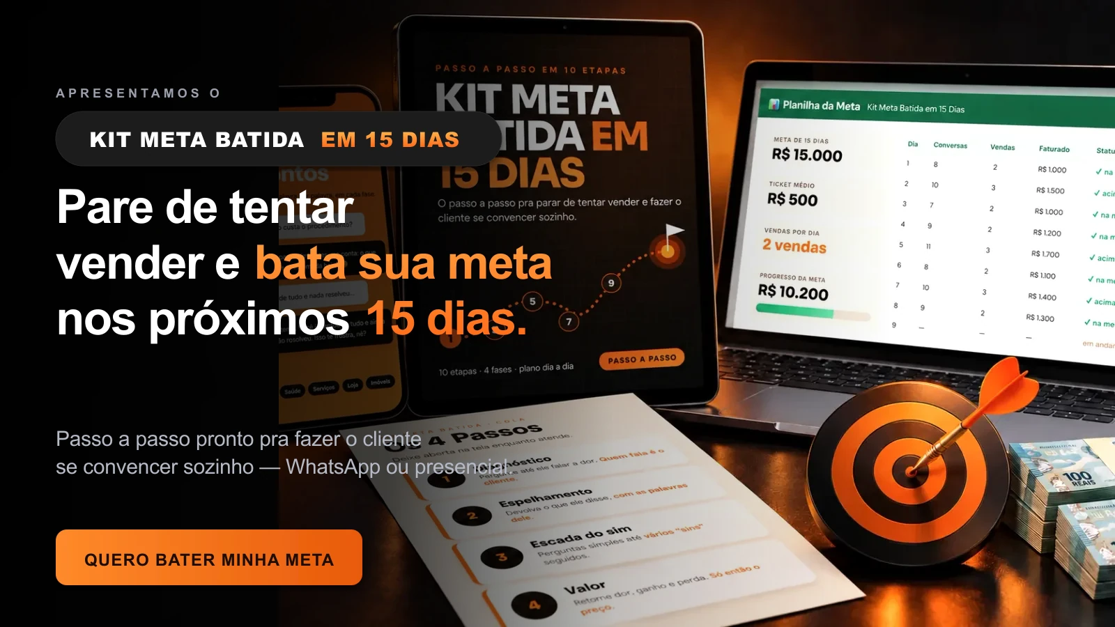 Kit Meta Batida em 15 Dias — pare de tentar vender e bata sua meta no WhatsApp